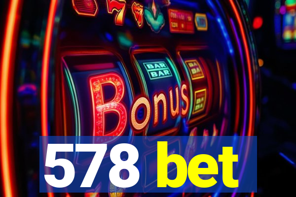 578 bet